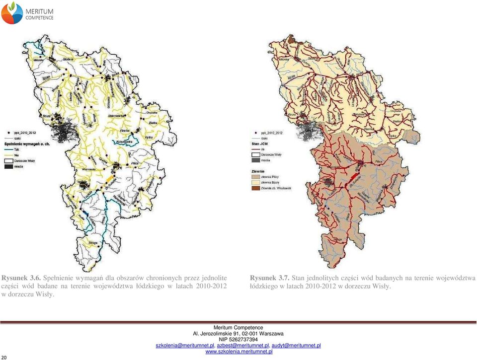 badane na terenie województwa łódzkiego w latach 2010-2012 w dorzeczu