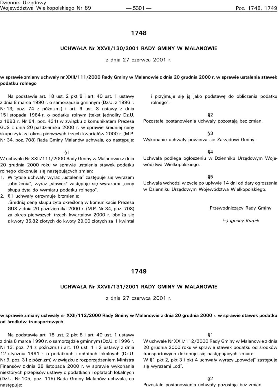 1 ustawy z dnia 8 marca 1990 r. o samorzπdzie gminnym (Dz.U. z 1996 r. Nr 13, poz. 74 z pûün.zm.) i art. 6 ust. 3 ustawy z dnia 15 listopada 1984 r. o podatku rolnym (tekst jednolity Dz.U. z 1993 r.