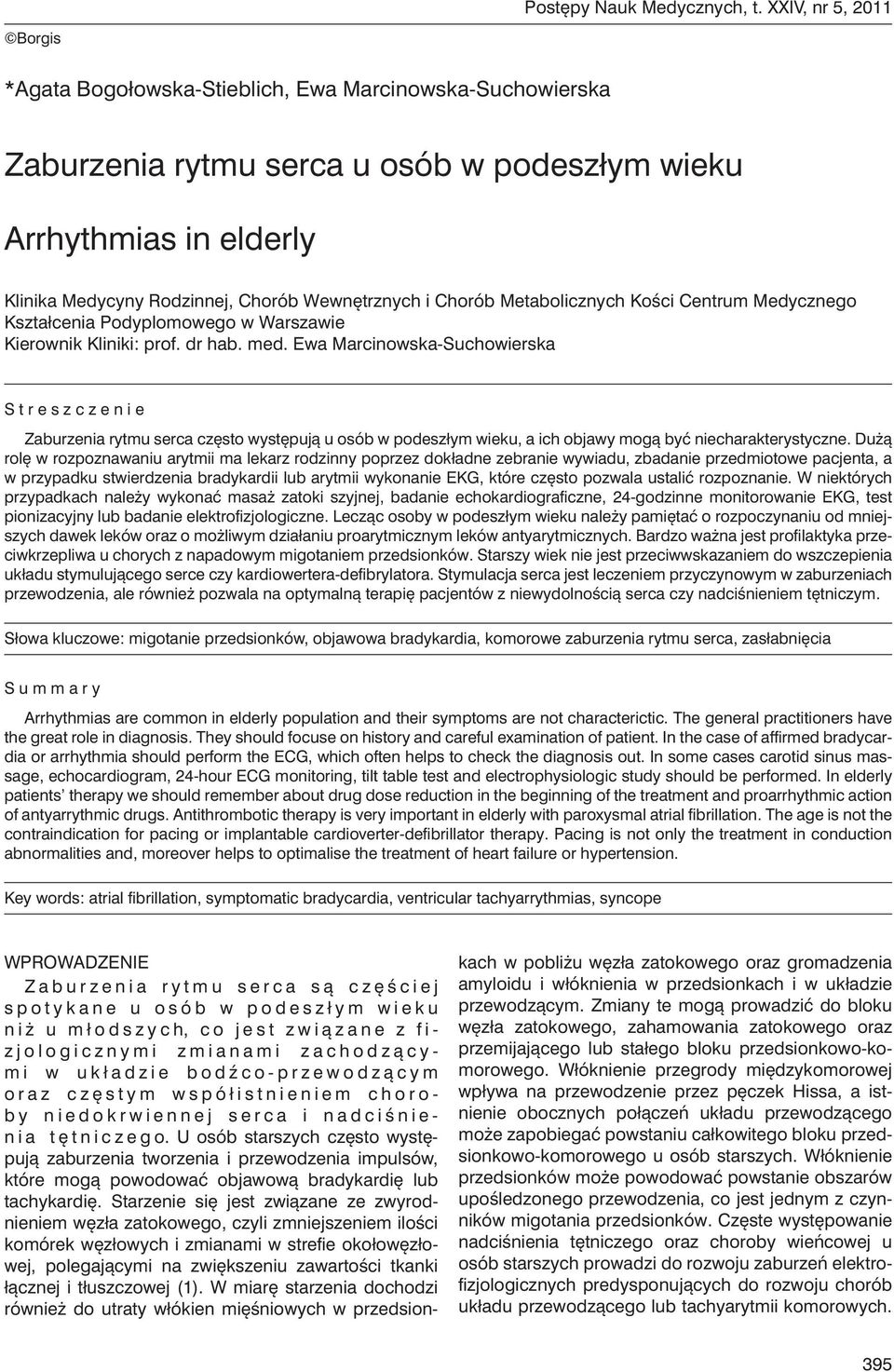 Wewnętrznych i Chorób Metabolicznych Kości Centrum Medycznego Kształcenia Podyplomowego w Warszawie Kierownik Kliniki: prof. dr hab. med.