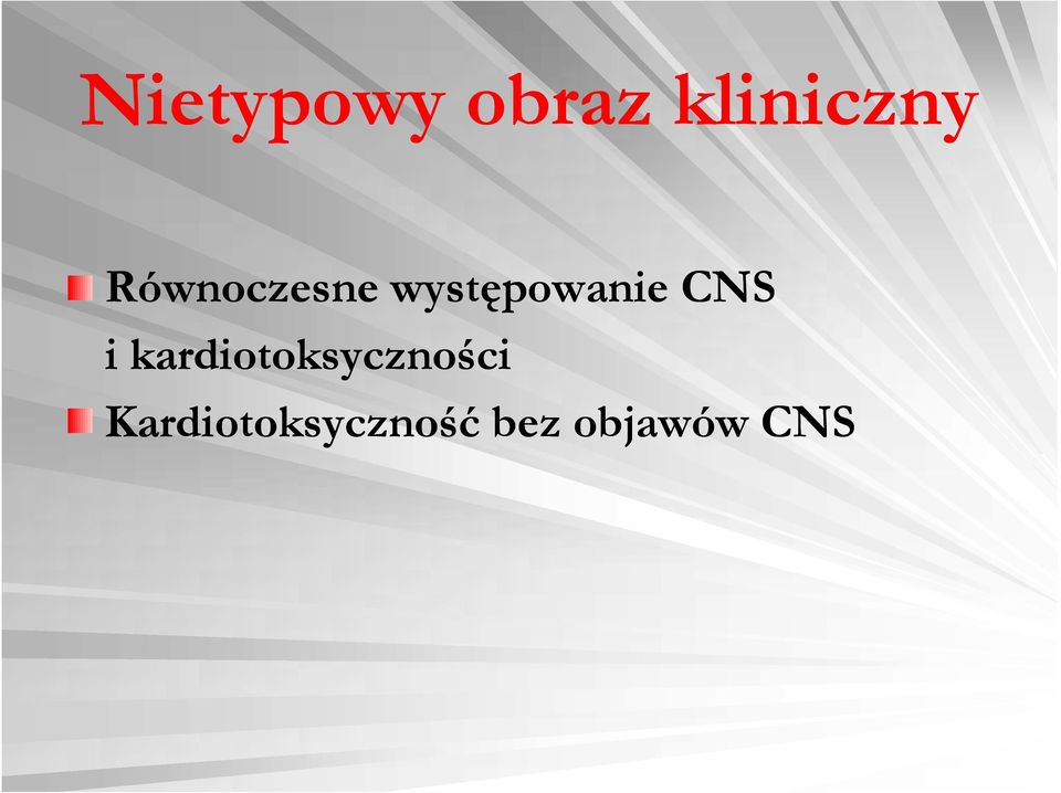 CNS i kardiotoksyczności