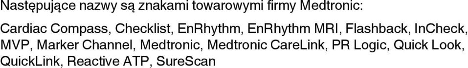 Flashback, InCheck, M, Marker Channel, Medtronic,