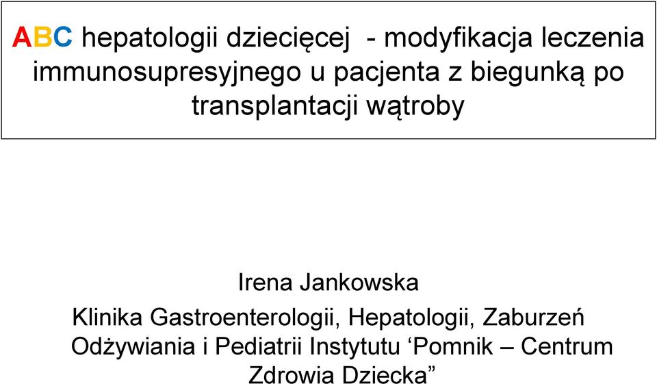 wątroby Irena Jankowska Klinika Gastroenterologii,