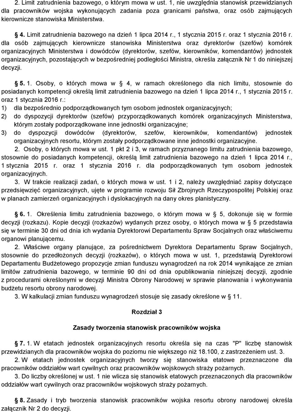 Limit zatrudnienia bazowego na dzień 1 lipca 2014 r., 1 stycznia 2015 r. oraz 1 stycznia 2016 r.