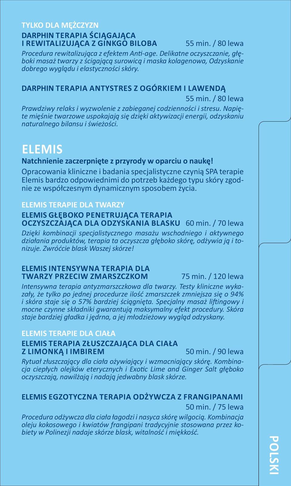 / 80 lewa Prawdziwy relaks i wyzwolenie z zabieganej codzienności i stresu. Napięte mięśnie twarzowe uspokajają się dzięki aktywizacji energii, odzyskaniu naturalnego bilansu i świeżości.