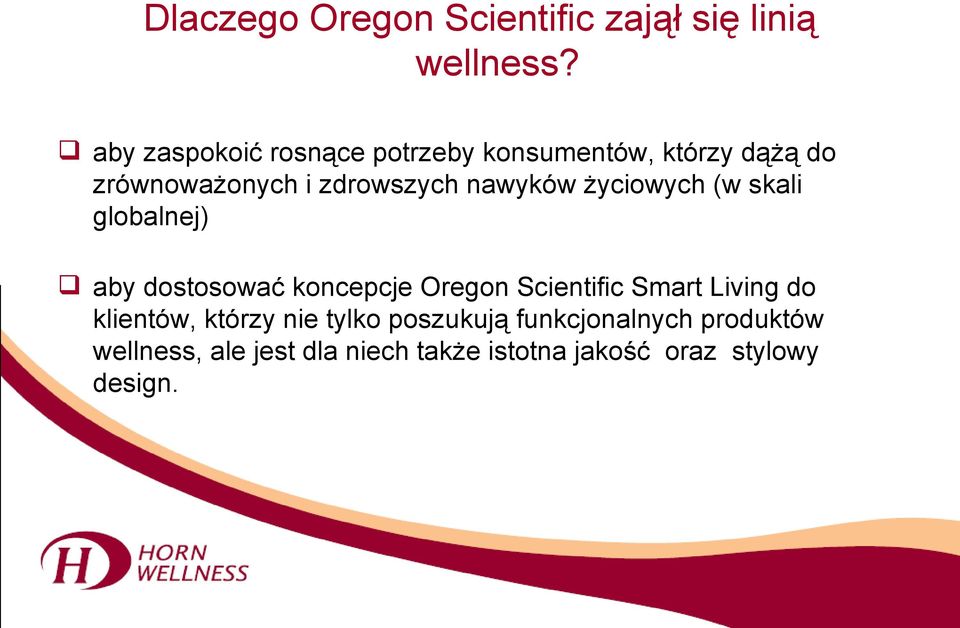 nawyków życiowych (w skali globalnej) aby dostosować koncepcje Oregon Scientific Smart
