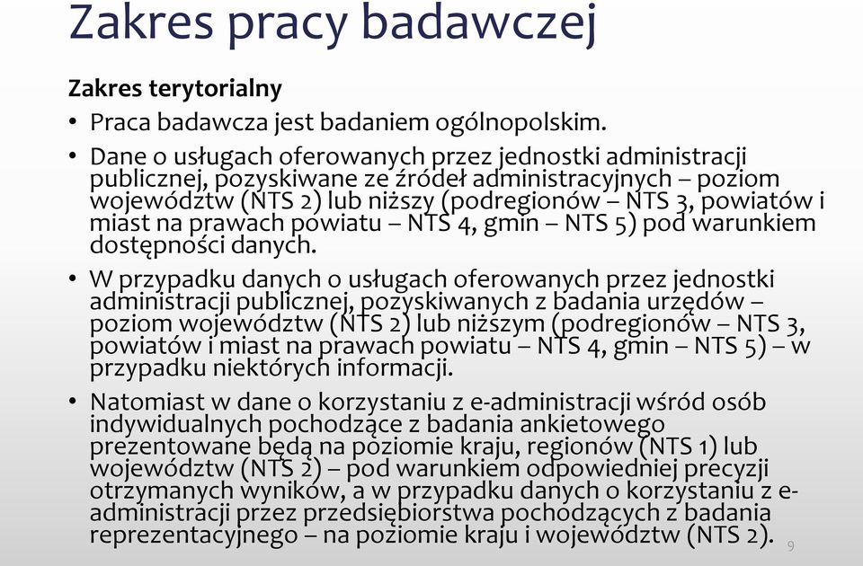 powiatu NTS 4, gmin NTS 5) pod warunkiem dostępności danych.