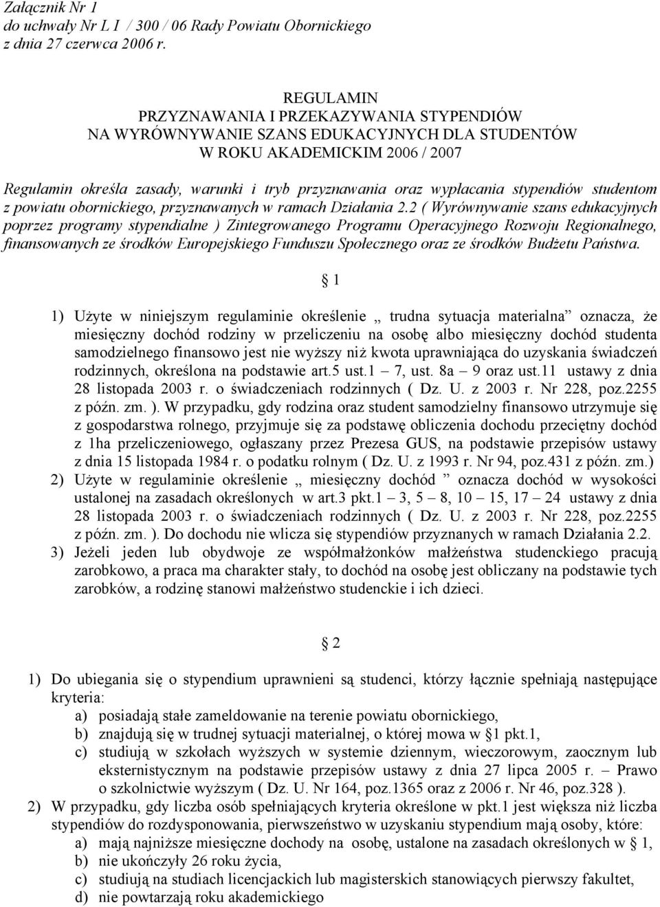 stypendiów studentom z powiatu obornickiego, przyznawanych w ramach Działania 2.