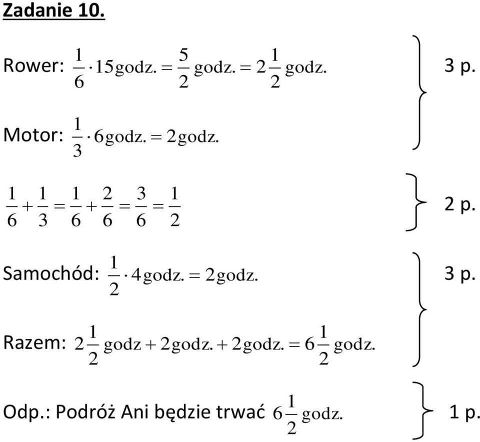 6 3 6 6 6 2 1 Samochód: 4godz. 2godz. 3 p.