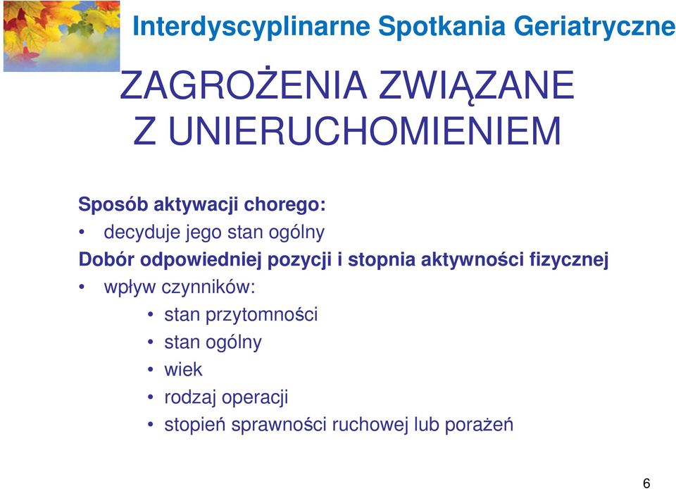 fizycznej wpływ czynników: stan przytomności stan