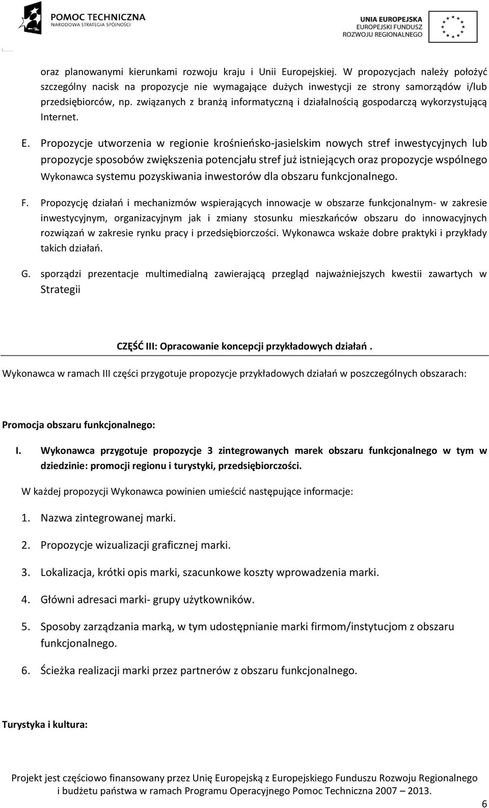 związanych z branżą informatyczną i działalnością gospodarczą wykorzystującą Internet. E.