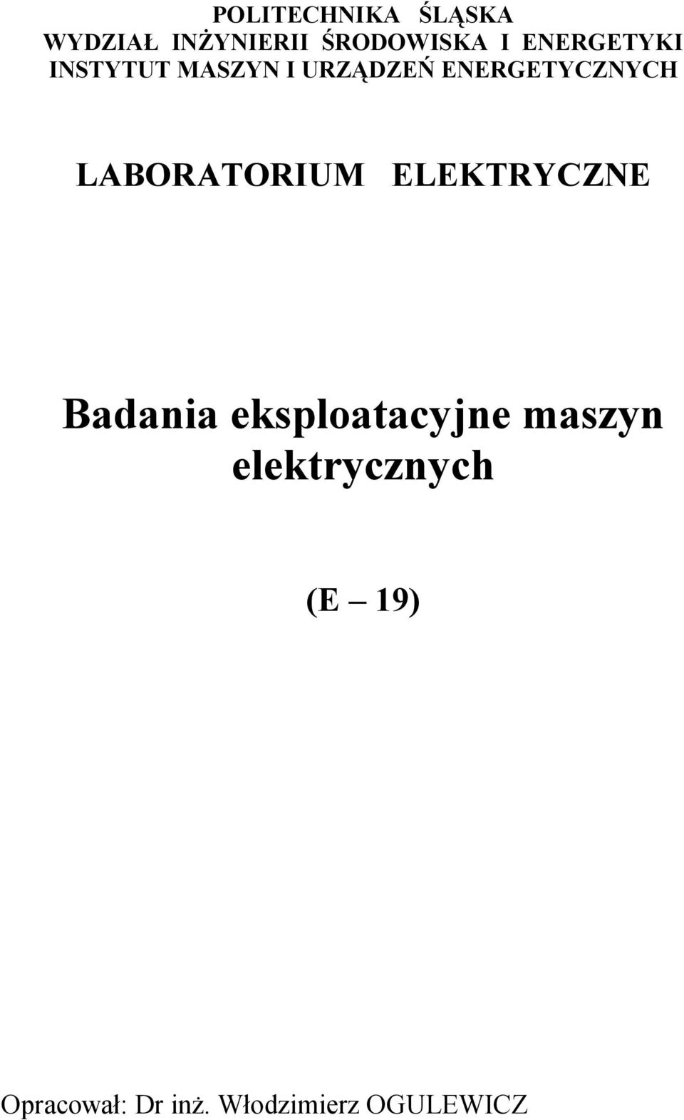 LABORATORIUM ELEKTRYCZNE Badania eksploatacyjne maszyn