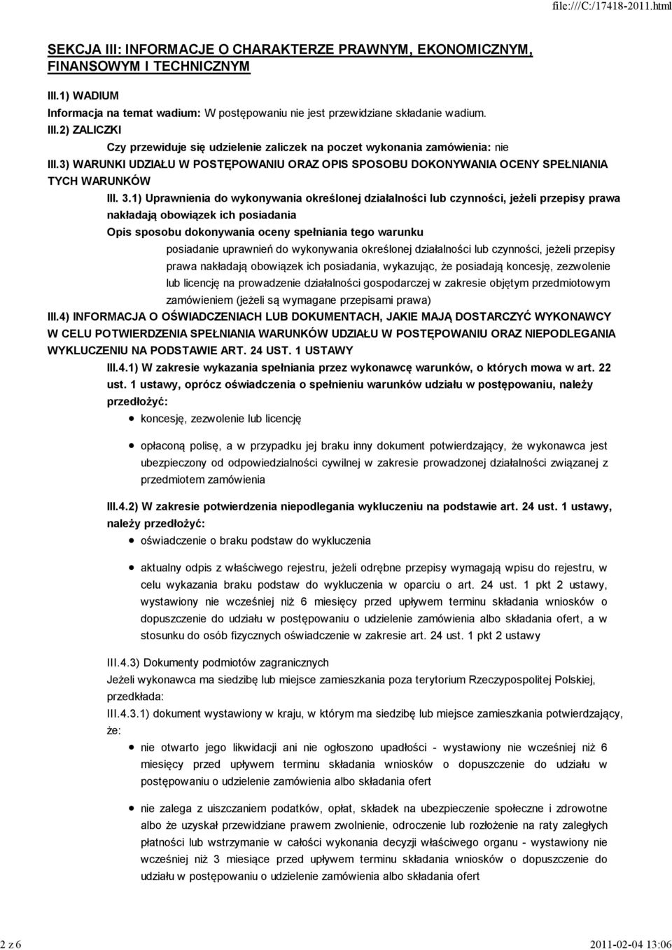 3) WARUNKI UDZIAŁU W POSTĘPOWANIU ORAZ OPIS SPOSOBU DOKONYWANIA OCENY SPEŁNIANIA TYCH WARUNKÓW III. 3.