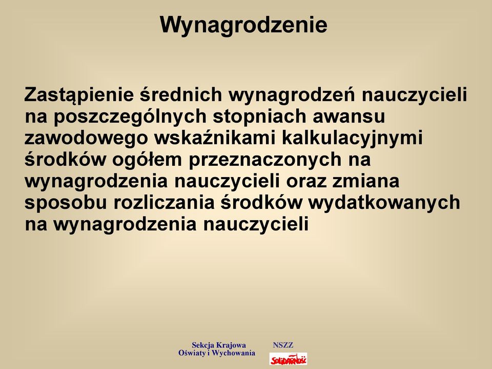 kalkulacyjnymi środków ogółem przeznaczonych na wynagrodzenia