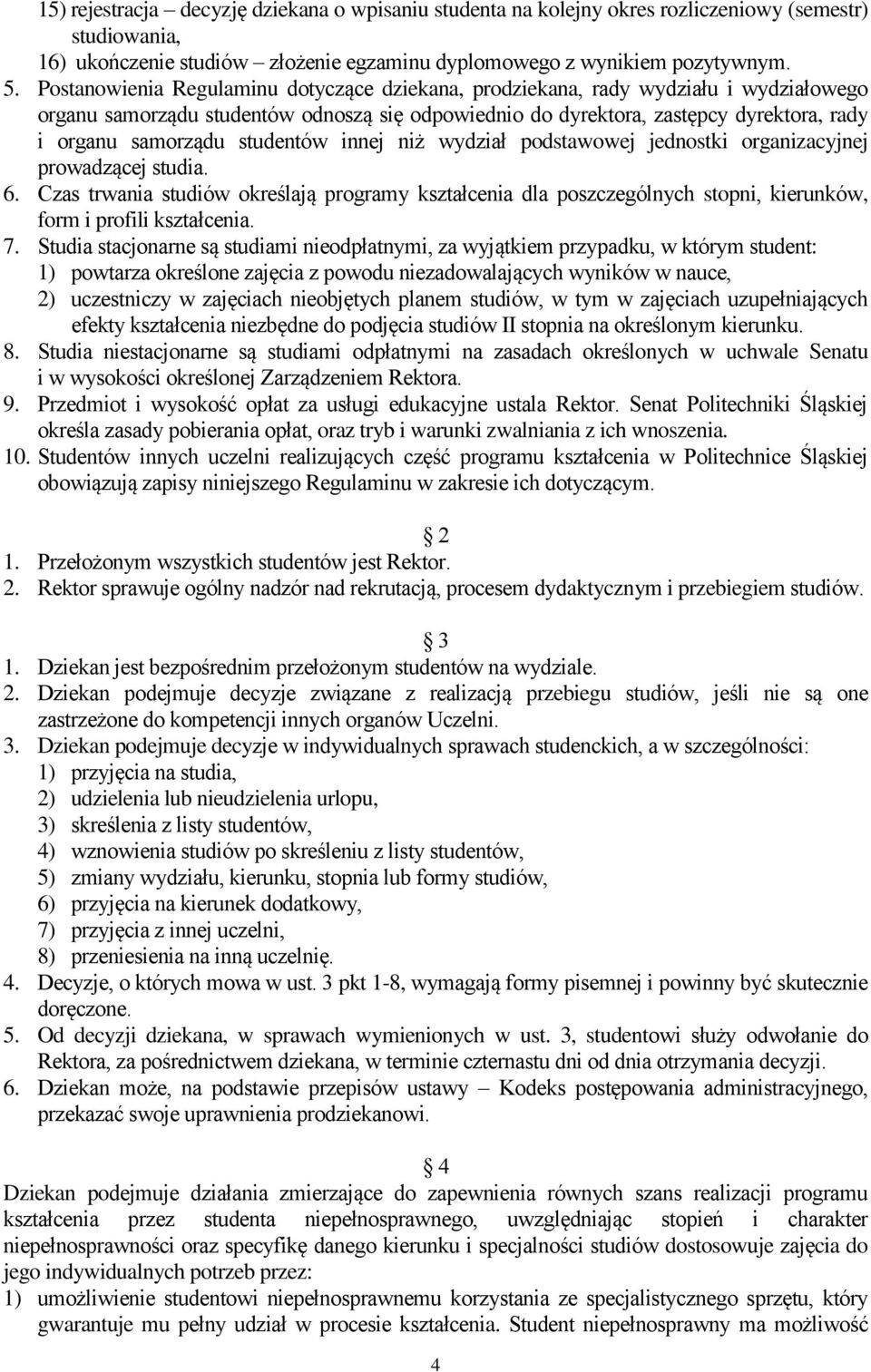 studentów innej niż wydział podstawowej jednostki organizacyjnej prowadzącej studia. 6.