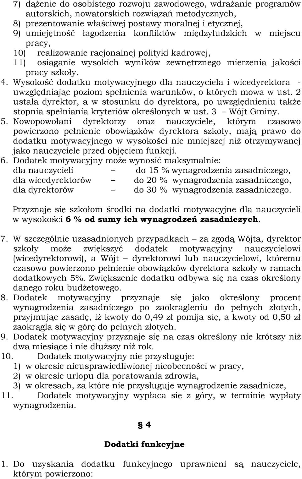 Wysokość dodatku motywacyjnego dla nauczyciela i wicedyrektora - uwzględniając poziom spełnienia warunków, o których mowa w ust.