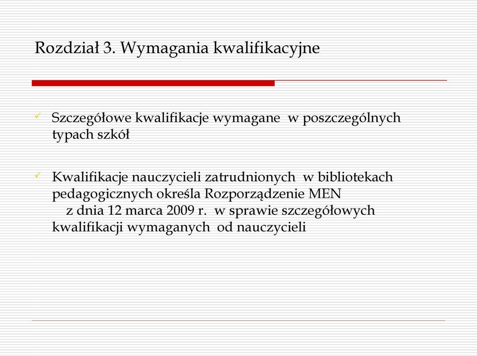 poszczególnych typach szkół Kwalifikacje nauczycieli zatrudnionych w