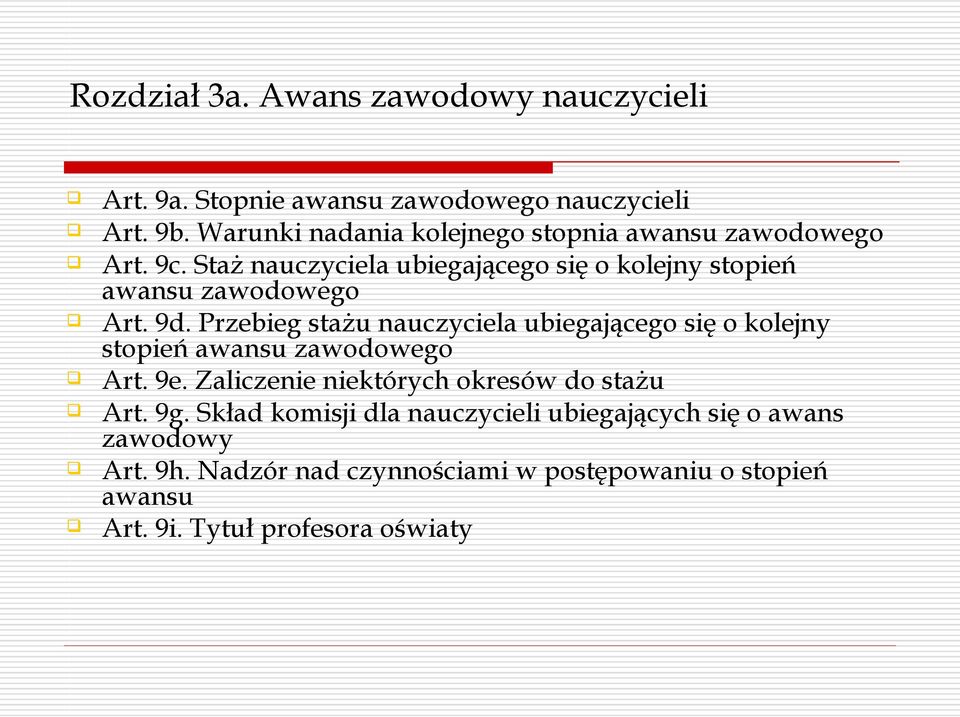 Staż nauczyciela ubiegającego się o kolejny stopień awansu zawodowego Art. 9d.