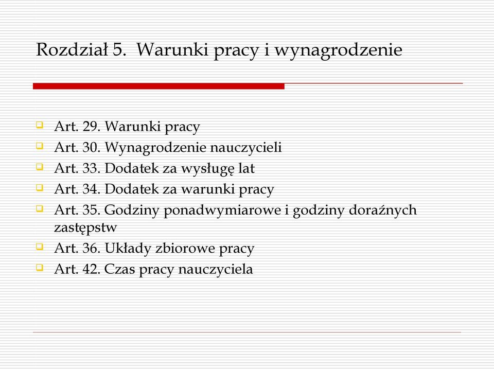 Dodatek za warunki pracy Art. 35.