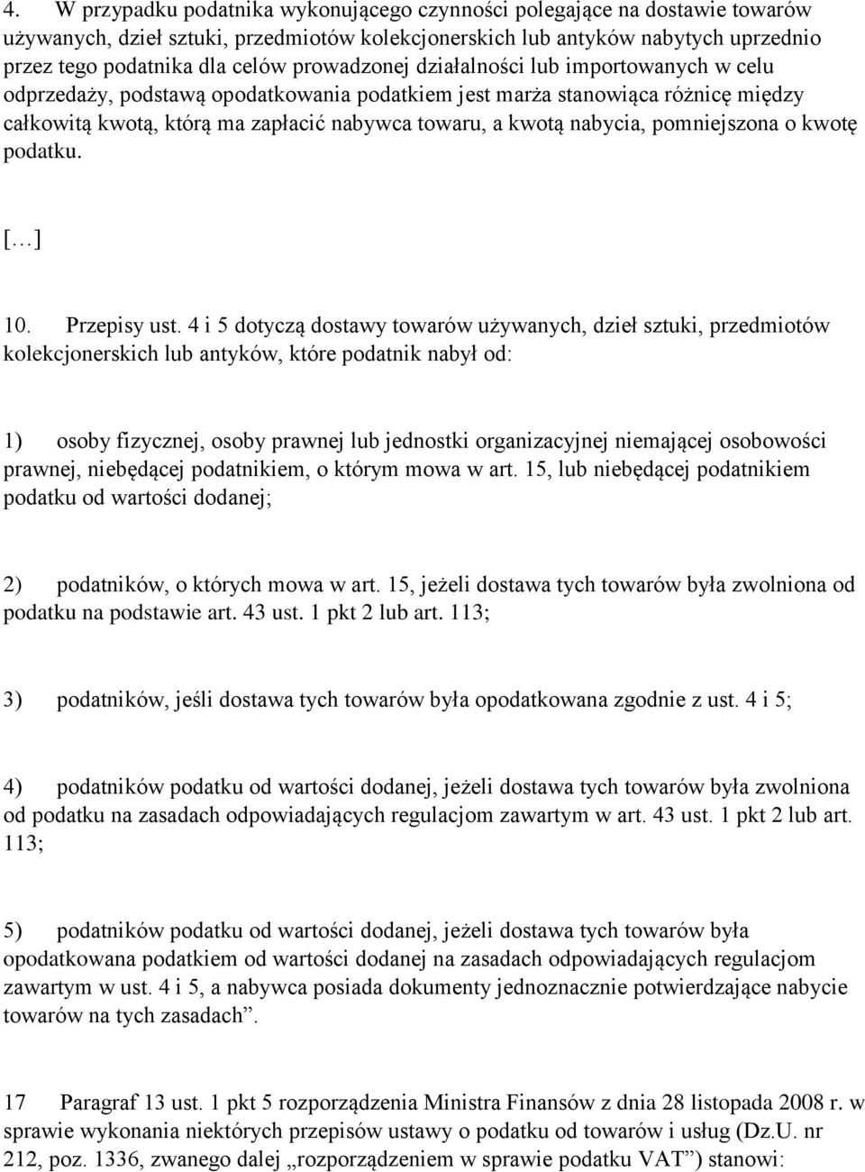 pomniejszona o kwotę podatku. [ ] 10. Przepisy ust.