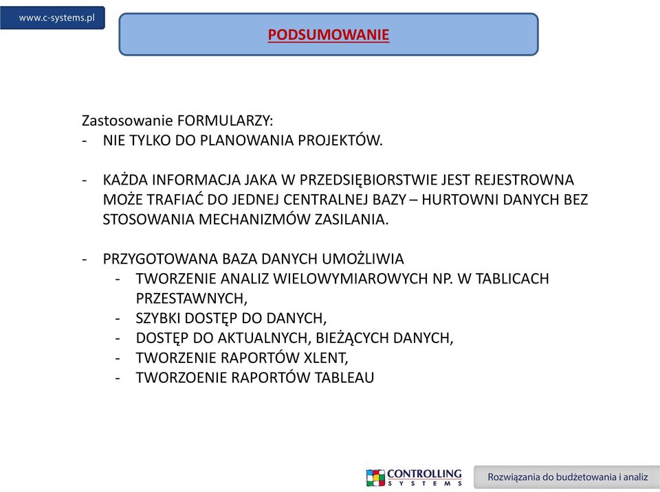 DANYCH BEZ STOSOWANIA MECHANIZMÓW ZASILANIA.