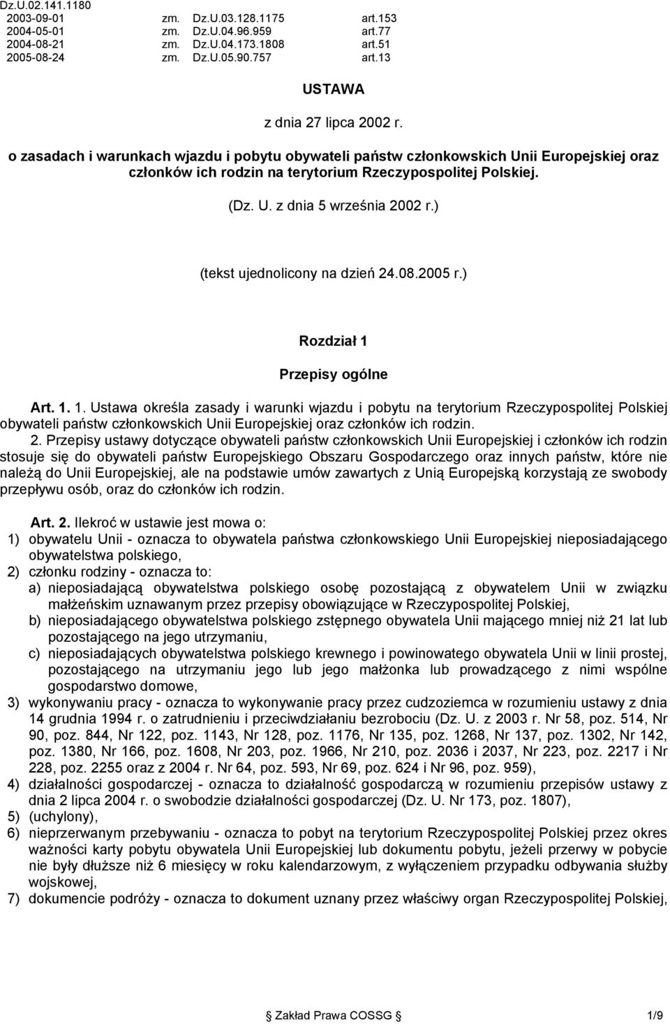 ) (tekst ujednolicony na dzień 24.08.2005 r.) Rozdział 1 