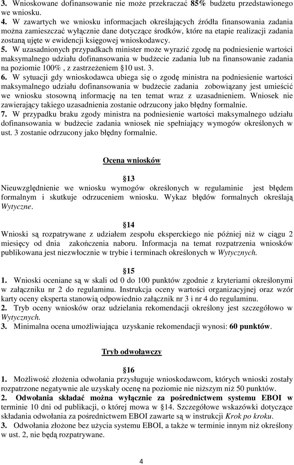 księgowej wnioskodawcy. 5.