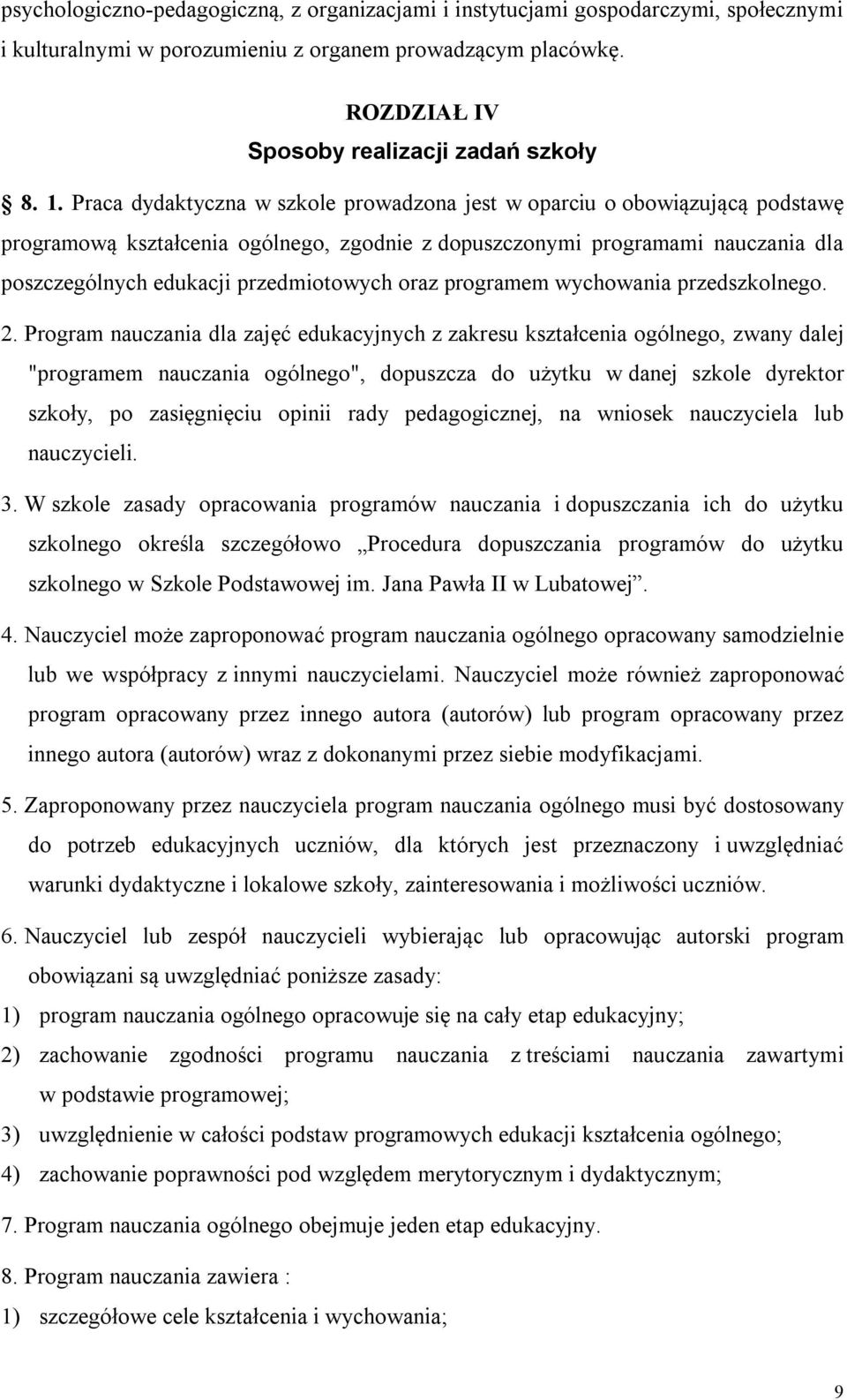 oraz programem wychowania przedszkolnego. 2.