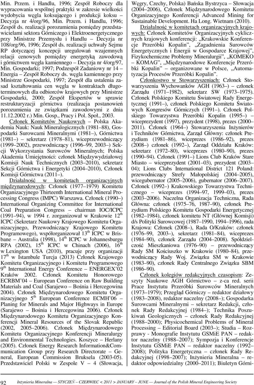 realizacji uchwały Sejmu RP dotyczącej koncepcji uregulowań wzajemnych relacji cenowych pomiędzy energetyką zawodową i górnictwem węgla kamiennego Decyzja nr 4/org/97, Min.