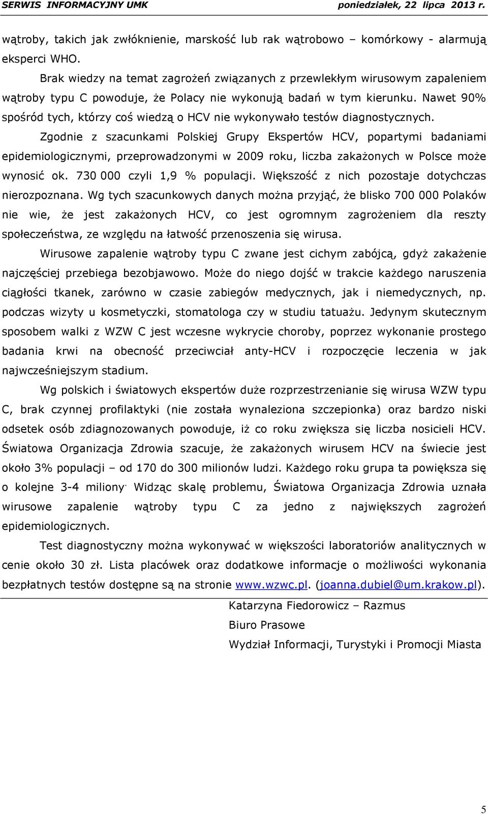 Nawet 90% spośród tych, którzy coś wiedzą o HCV nie wykonywało testów diagnostycznych.