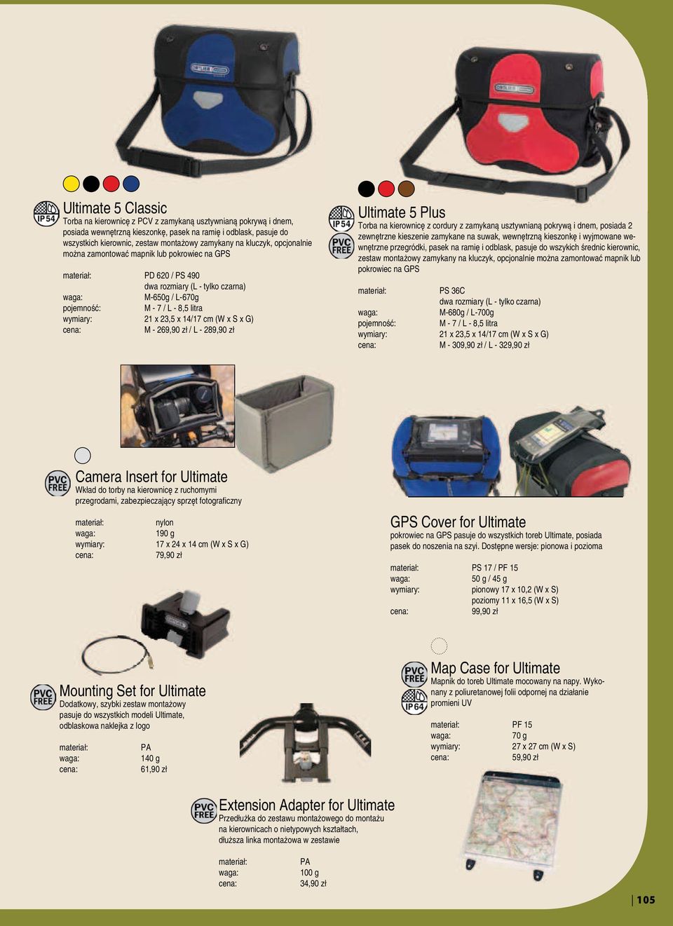 - 269,90 zł / L - 289,90 zł Ultimate 5 Plus Torba na kierownicę z cordury z zamykaną usztywnianą pokrywą i dnem, posiada 2 zewnętrzne kieszenie zamykane na suwak, wewnętrzną kieszonkę i wyjmowane