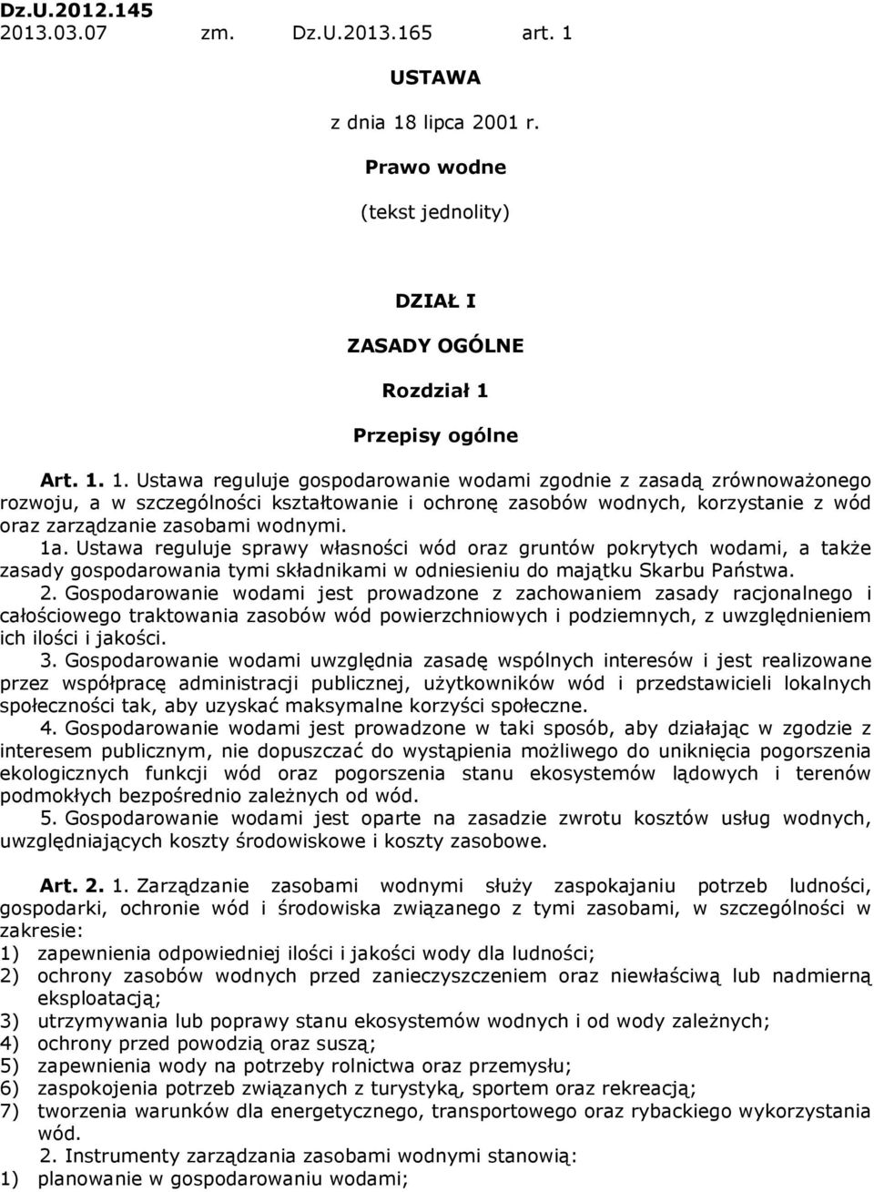 lipca 2001 r. Prawo wodne (tekst jednolity) DZIAŁ I ZASADY OGÓLNE Rozdział 1 