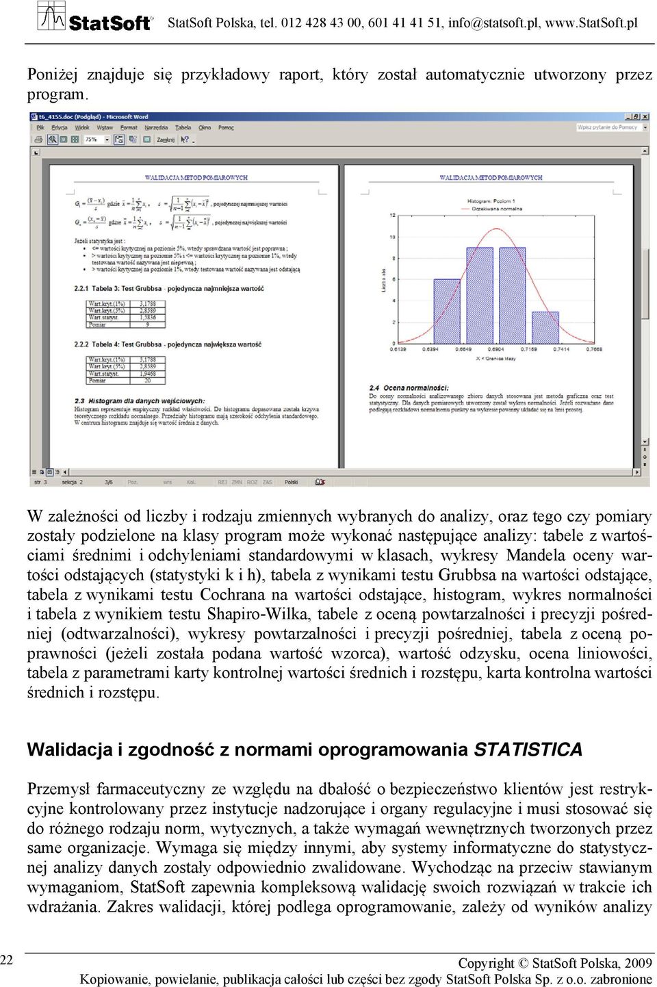 odchyleniami standardowymi w klasach, wykresy Mandela oceny wartości odstających (statystyki k i h), tabela z wynikami testu Grubbsa na wartości odstające, tabela z wynikami testu Cochrana na