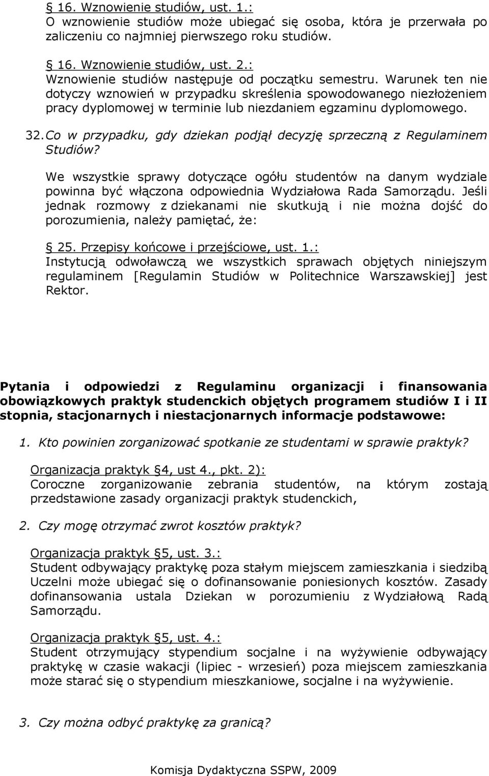 32. Co w przypadku, gdy dziekan podjął decyzję sprzeczną z Regulaminem Studiów?