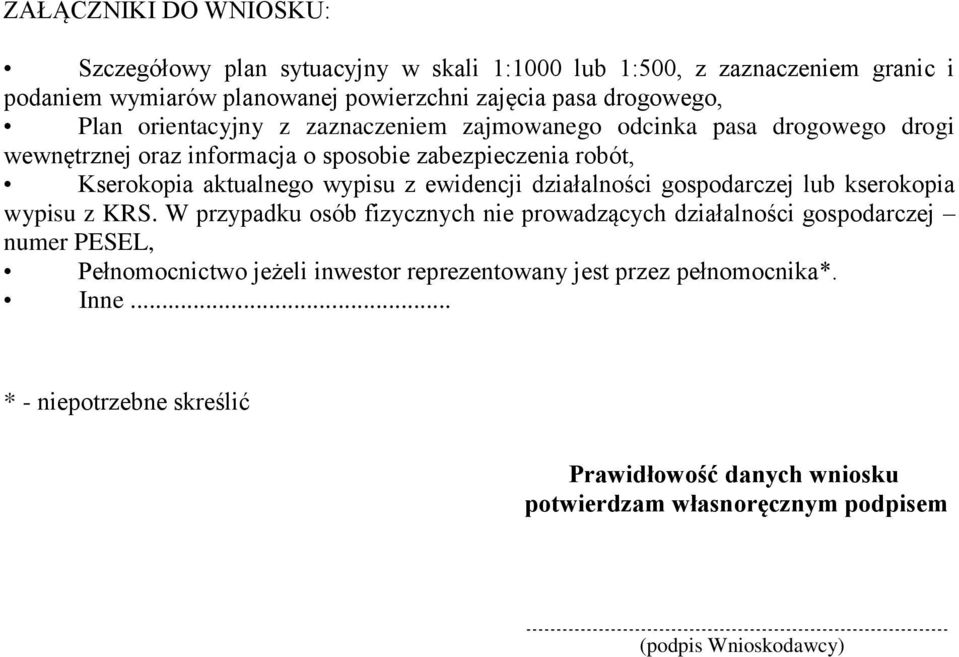 ewidencji działalności gospodarczej lub kserokopia wypisu z KRS.