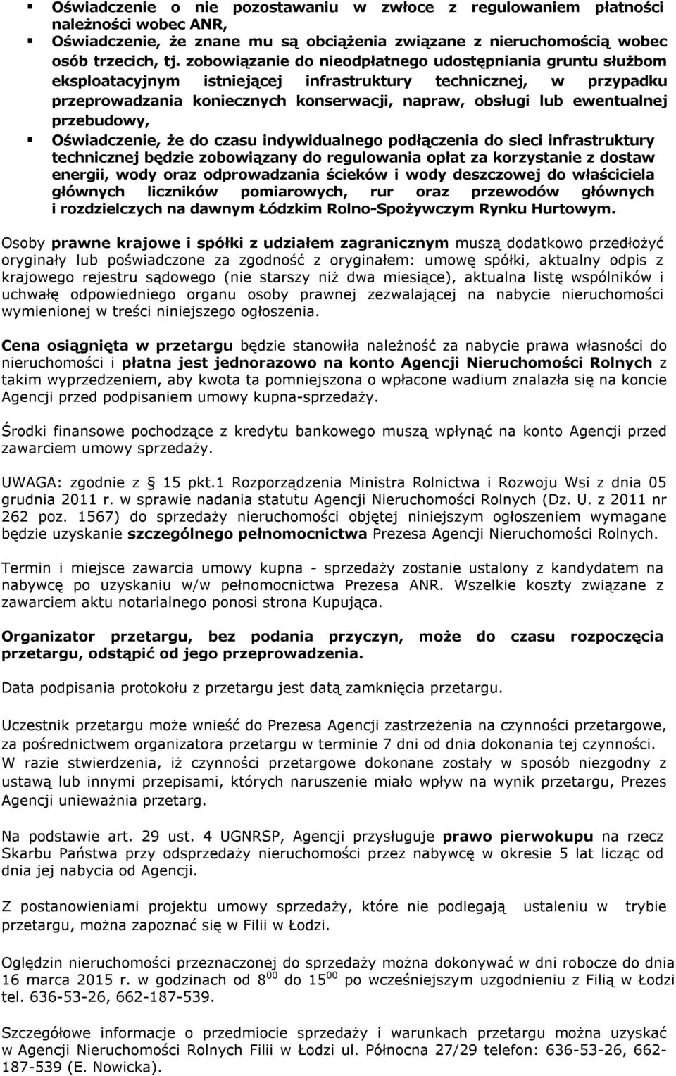 przebudowy, Oświadczenie, że do czasu indywidualnego podłączenia do sieci infrastruktury technicznej będzie zobowiązany do regulowania opłat za korzystanie z dostaw energii, wody oraz odprowadzania