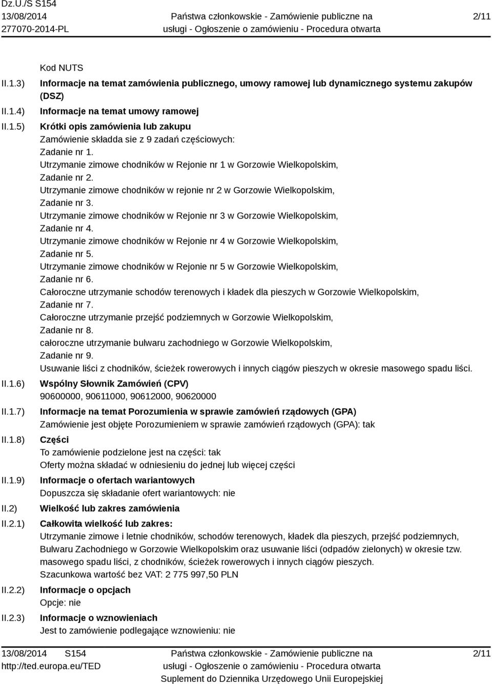 Utrzymanie zimowe chodników w Rejonie nr 1 w Gorzowie Wielkopolskim, Zadanie nr 2. Utrzymanie zimowe chodników w rejonie nr 2 w Gorzowie Wielkopolskim, Zadanie nr 3.