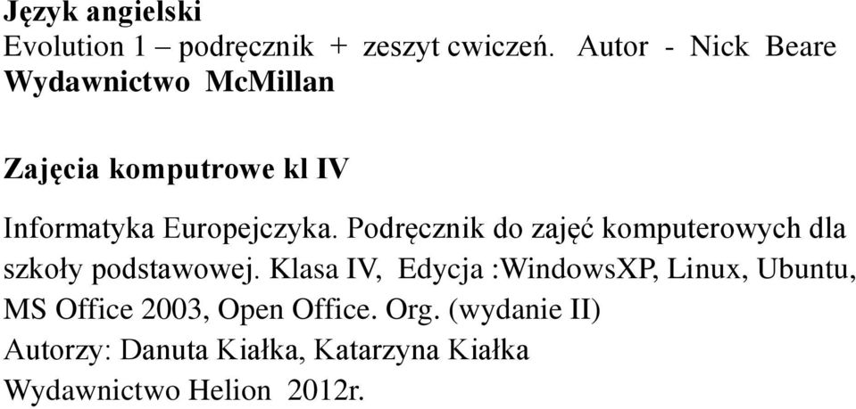 Europejczyka. Podręcznik do zajęć komputerowych dla szkoły podstawowej.