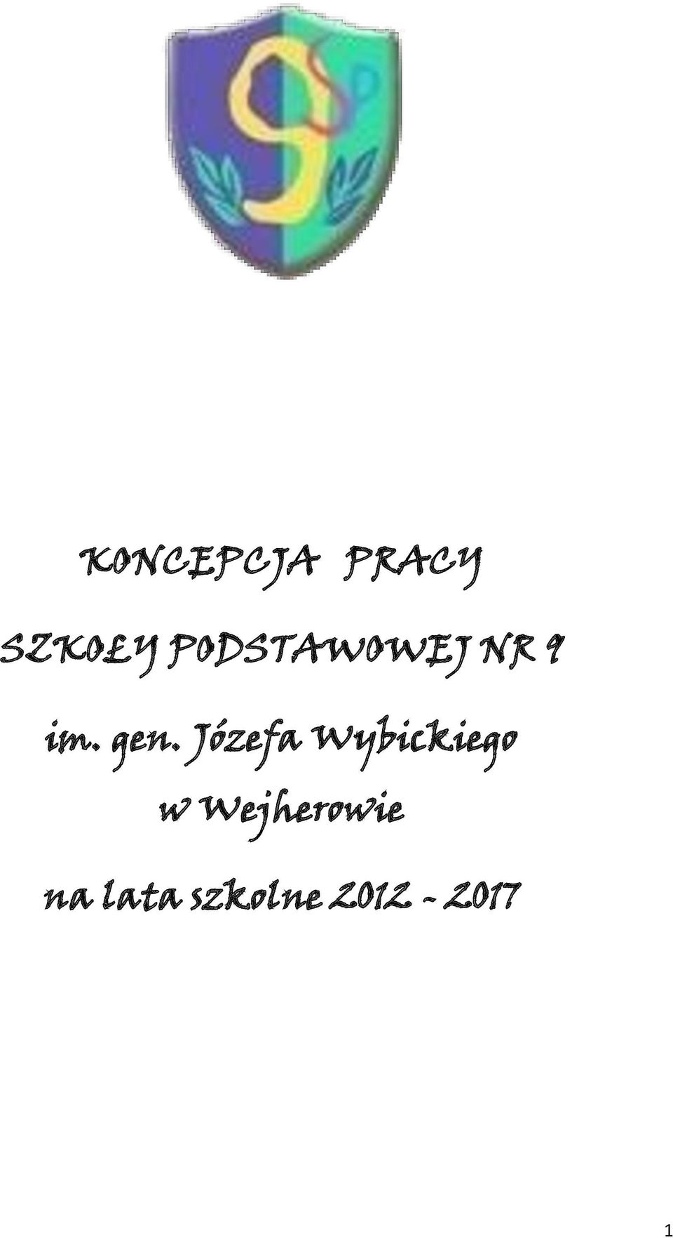 Józefa Wybickiego w