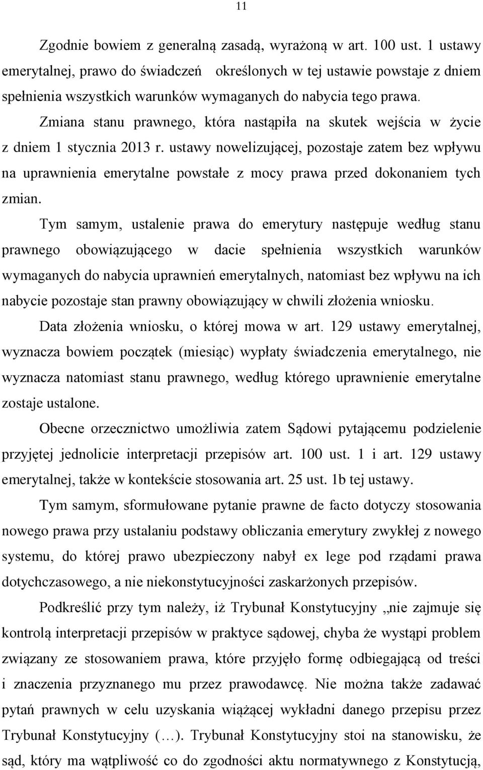 Zmiana stanu prawnego, która nastąpiła na skutek wejścia w życie z dniem 1 stycznia 2013 r.