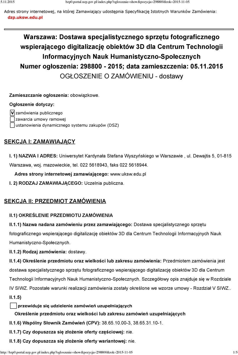 2015; data zamieszczenia: 05.11.2015 OGŁOSZENIE O ZAMÓWIENIU dostawy Zamieszczanie ogłoszenia: obowiązkowe.