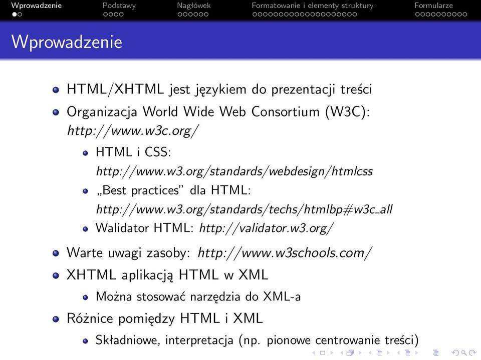 w3.org/ Warte uwagi zasoby: http://www.w3schools.