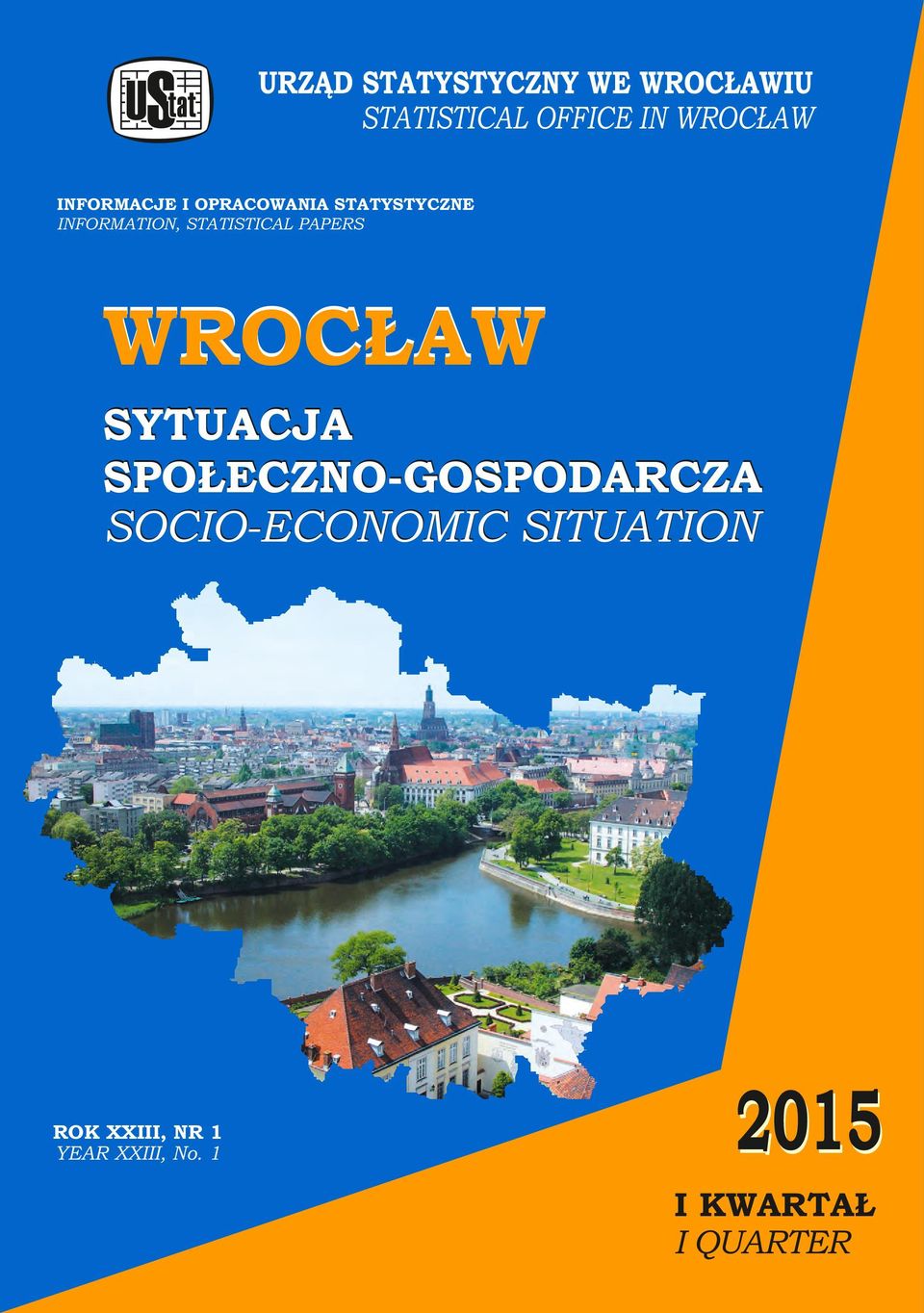 PAPERS WROCŁAW SYTUACJA SPOŁECZNO-GOSPODARCZA SOCIO-ECONOMIC