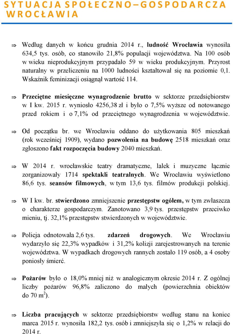 Przeciętne miesięczne wynagrodzenie brutto w sektorze przedsiębiorstw w I kw. 2015 r.