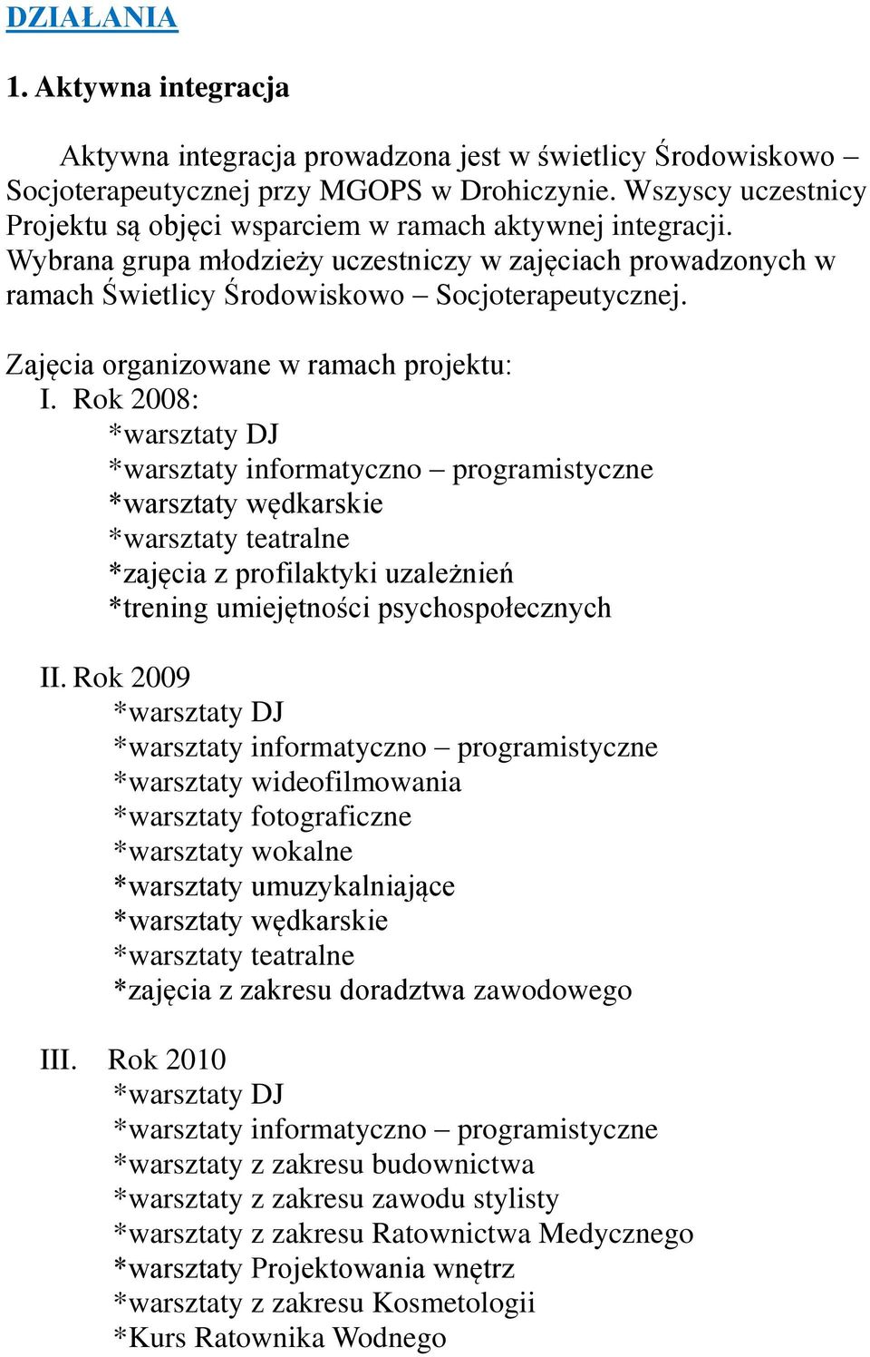 Zajęcia organizowane w ramach projektu: I.