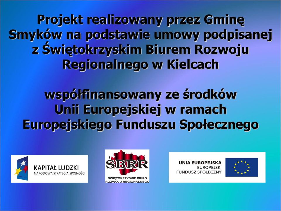 Regionalnego w Kielcach współfinansowany ze środków