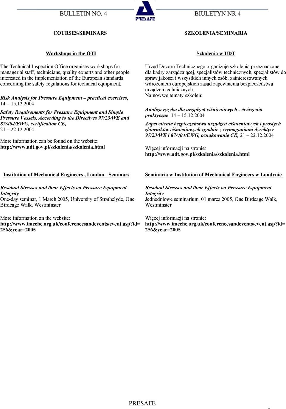 2004 Safety Requirements for Pressure Equipment and Simple Pressure Vessels, According to the Directives 97/23/WE and 87/404/EWG, certification CE, 21 22.12.