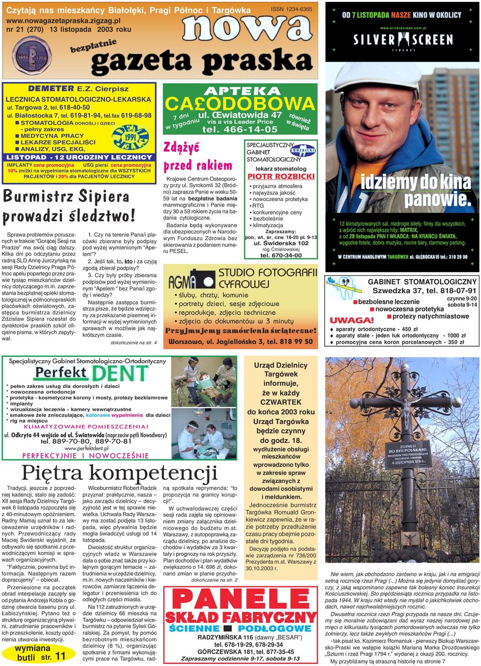 fax 619-68-98 STOMATOLOGIA DOROŒLI I DZIECI - pe³ny zakres MEDYCYNA PRACY LEKARZE SPECJALIŒCI ANALIZY, USG, EKG, LISTOPAD - 12 URODZINY LECZNICY IMPLANTY cena promocyjna USG piersi cena promocyjna