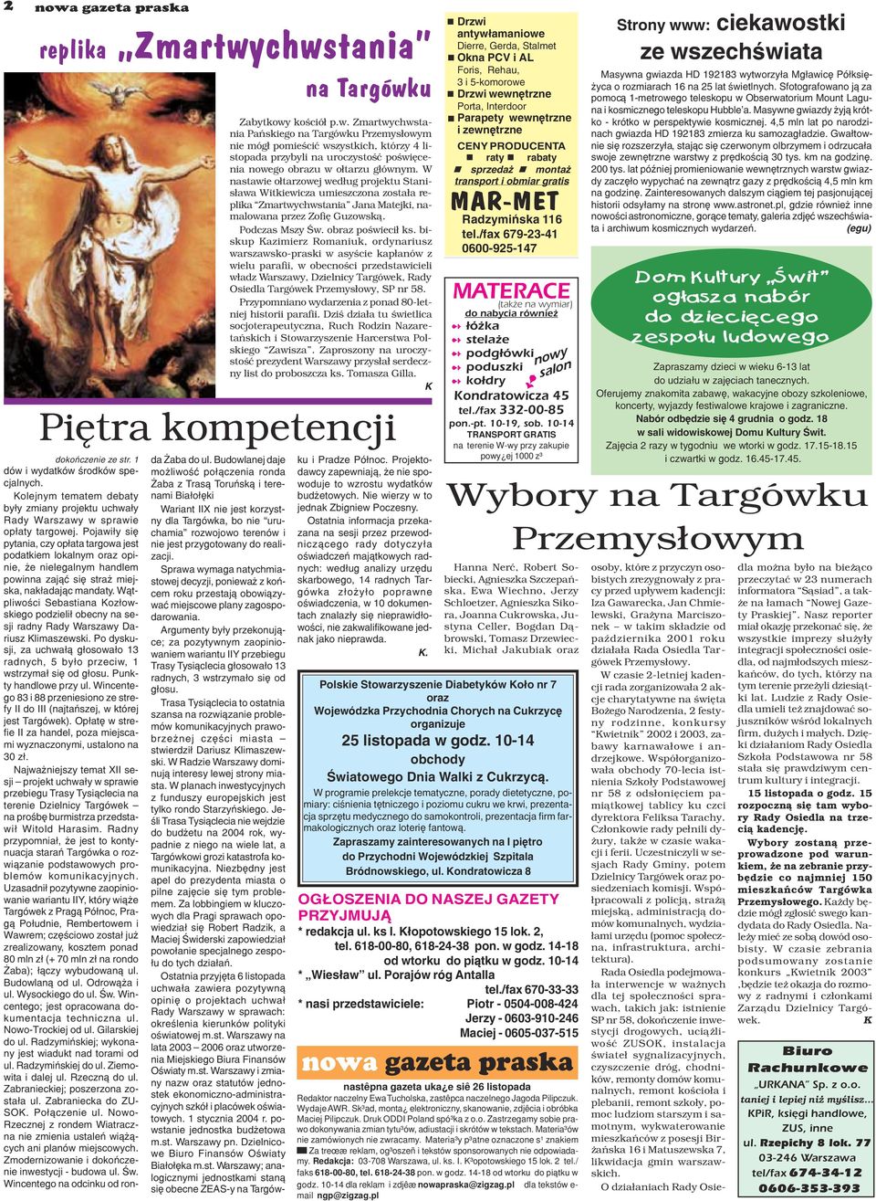 Pojawi³y siê pytania, czy op³ata targowa jest podatkiem lokalnym oraz opinie, e nielegalnym handlem powinna zaj¹æ siê stra miejska, nak³adaj¹c mandaty.