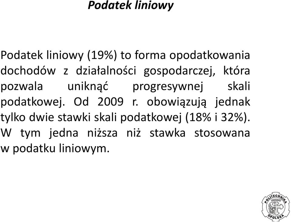 podatkowej. Od 2009 r.