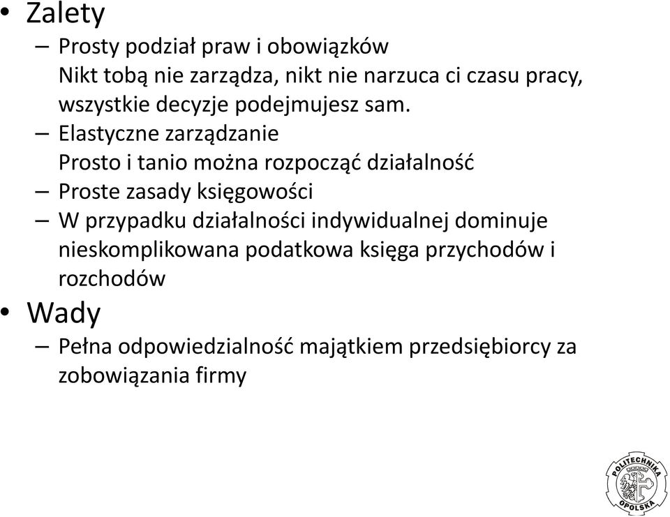 Elastyczne zarządzanie Prosto i tanio można rozpocząć działalność Proste zasady księgowości W